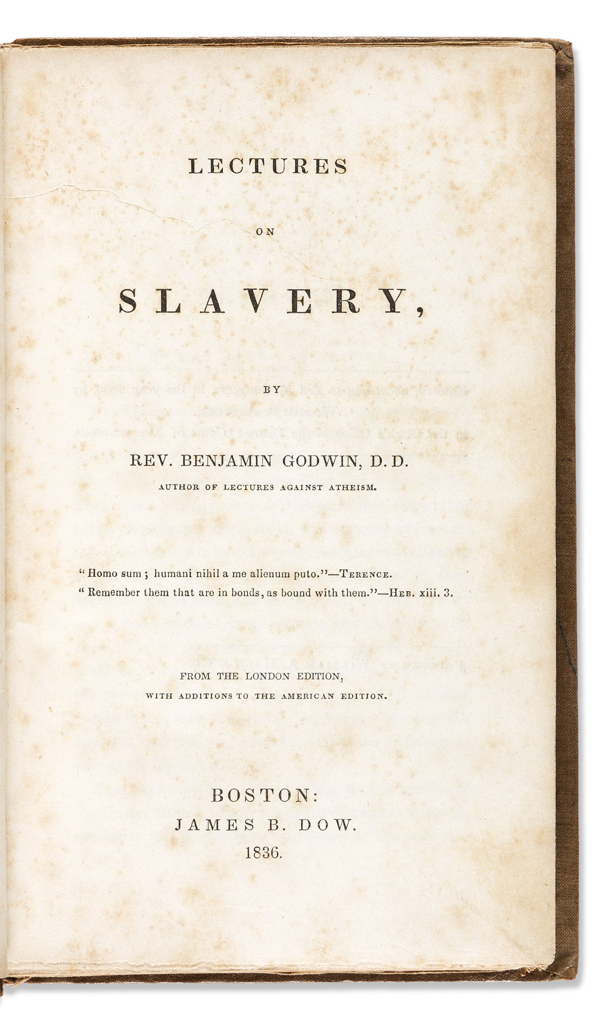 (SLAVERY & ABOLITION.) Benjamin Godwin. Lectures on Slavery . . . with Additions to the American Edition.